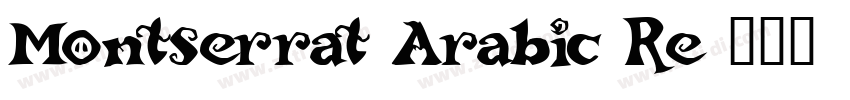 Montserrat Arabic Re字体转换